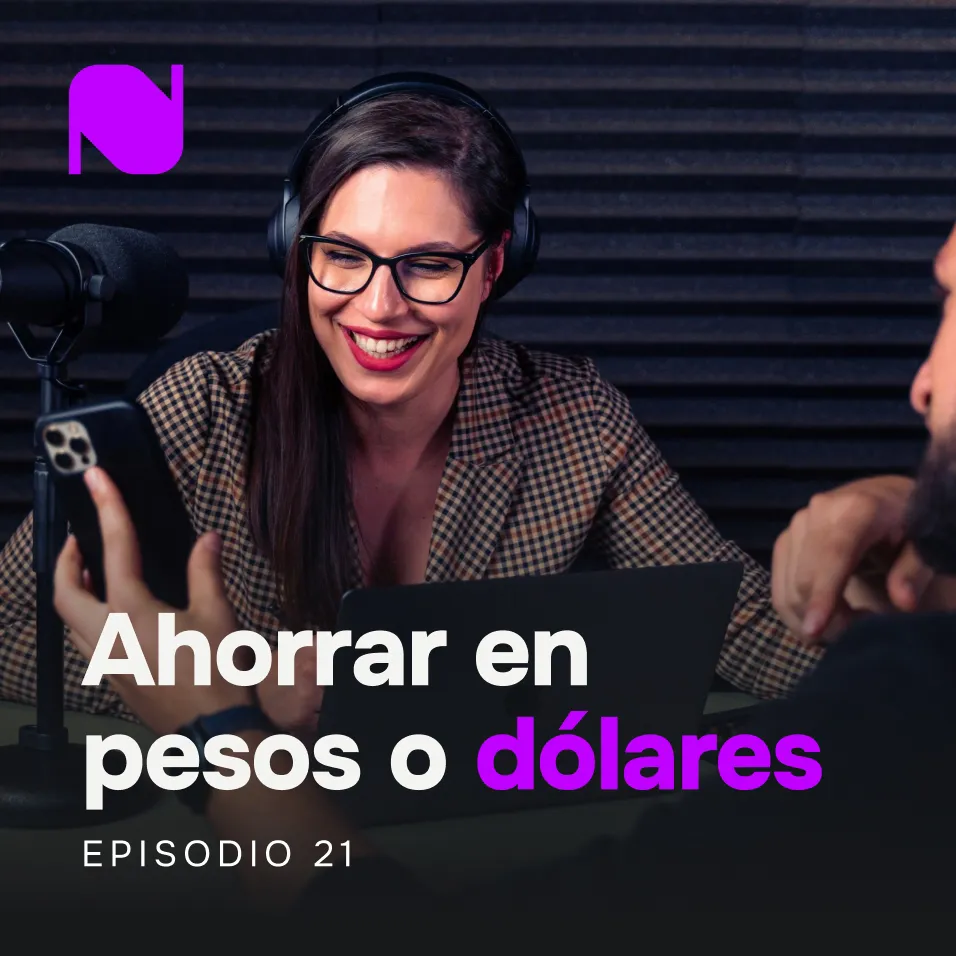 Portada del episodio 21: ahorrar en pesos o dólares